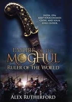 Empire of the Moghul: Ruler of the World: Book Buy Empire of the Moghul: Ruler of the World: Book