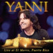 Yanni: Live In El Morro Puerto Rico
