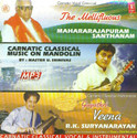 Carnatic Classical Vocal & Instrumental-(Mahararajapuram Santhanam,master U.srinivas,R.K.SURYANARAYAN): Av Media