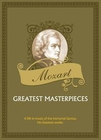 Mozart- Greatest Masterpieces: Av Media Buy Mozart- Greatest Masterpieces: Av Media