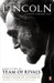 Team of Rivals: The Political Genius of Abraham Lincoln. Doris Kearns Goodwin Abraham Film tie-in ed Edition by Doris Kearns Goodwin
