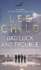 Buy Book Bad Luck and Trouble (Jack Reacher Series, #11) Reprint Edition by 