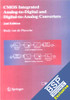 CMOS Integrated Analog-to-Digital and Digital-to-Analog Converters by Plassche