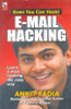 Even You Can Hack: E-Mail Hacking by ANKIT FADIA