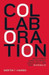 Collaboration by Morten Hansen