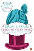 Buy Book Becoming Indian: The Unfinished Revolution of Culture And Identity by 