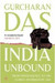 India Unbound from Independence to the Global Information Age by Gurcharan Das