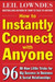 How to Instantly Connect with Anyone : 96 All-New Little Tricks for Big Success in Relationships 1st Edition by Leil Lowndes