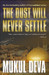 The Dust Will Never Settle by Mukul Deva