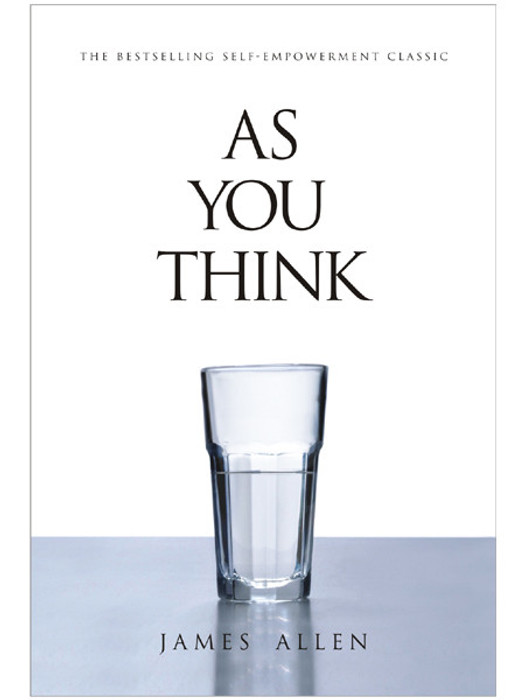Buy As You Think : The Bestselling Self-Empowerment Classic