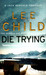 Die Trying (Jack Reacher Series, #2) New ed Edition by Lee Child