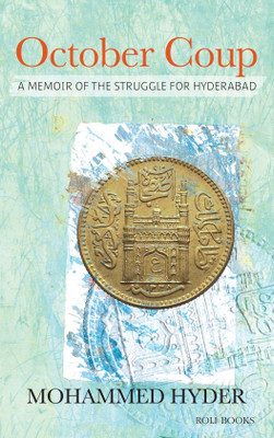 Buy October Coup: A Memoir of The Struggle For Hyderabad: Book