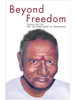 Beyond Freedom : Talks with Sri Nisargadatta Maharaj