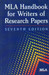 MLA Handbook For Writers Of Research Papers 7th Edition by MLA
