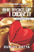 She Broke Up, I Didn't!... I Just Kissed Someone Else! by Durjoy Datta