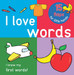Lift The Flaps Board Bk I Love Words by None