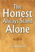 The Honest Always Stand Alone by C. G. Somiah