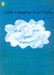 Little Cloud by Eric Carle