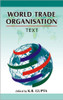 World Trade Organisation : Text ( Vol. 2 ) by Ed. K. R. Gupta