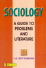 Sociologya Guide To Problems And Literature by T. B. Bottomore