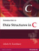 Introduction to Data Structures in C 01 Edition by Ashok Kamthane