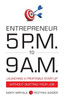 Entrepreneur 5 P.M. to 9 A.M.: Launching a Profitable Start-up without Quitting Your Job: Book