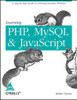 Learning PHP, MySQL, & JavaScript: A Step-by-Step Guide to Creating Dynamic Websites by Robin Nixon